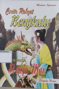Image of Cerita Rakyat Bengkulu: Legenda Si Raja Ular