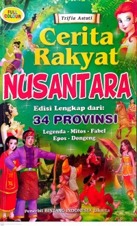 Image of Cerita Rakyat Nusantara Edisi Lengkap dari 34 Provinsi
