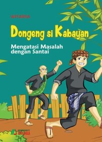 Image of Dongeng si Kabayan Mengatasi Masalah dengan Santai