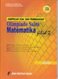 Image of Kumpulan dan Pembahasan Olimpiade Sains Matematika JIlid 2