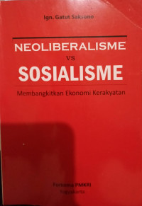 Image of Neoliberalisme vs Sosialisme Membangkitkan Ekonomi Kerakyatan