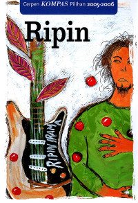 Image of Ripin : Cerpen Kompas Pilihan 2005-2006