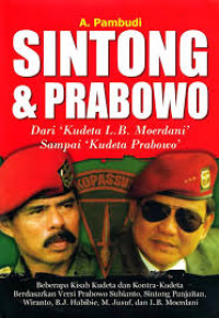 Image of Sintong & Prabowo: Dari Kudeta L.B Moerdani Sampai Kudeta Prabowo