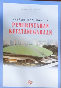 Image of Sistem dan Bentuk Pemerintahan Ketatanegaraan
