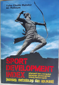 Image of Sport Development Index: Konsep, Metodologi, dan Aplikasi