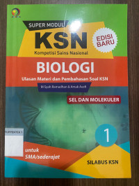Image of Super Modul KSN SMA Biologi: Sel dan Molekuler 1